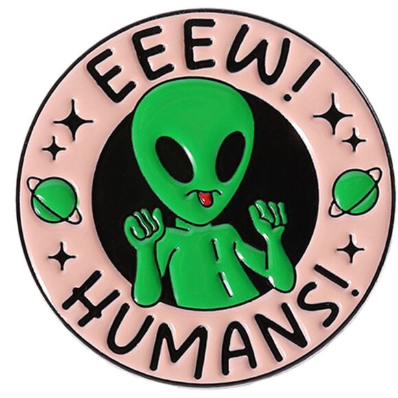 Jewelry - Funny Alien Enamel Pin – “Eew Humans!” UFO Space Pin – Cute Sci-Fi Lapel Pin